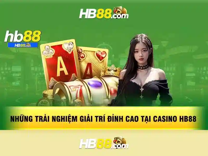 hb88: Nền tảng cá cược trực tuyến an toàn và đa dạng Giao diện nhà cái hoàn hảo