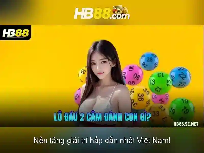 HB88: Tổng quan về nền tảng cá cược trực tuyến tại Việt Nam Giao diện nhà cái hoàn hảo